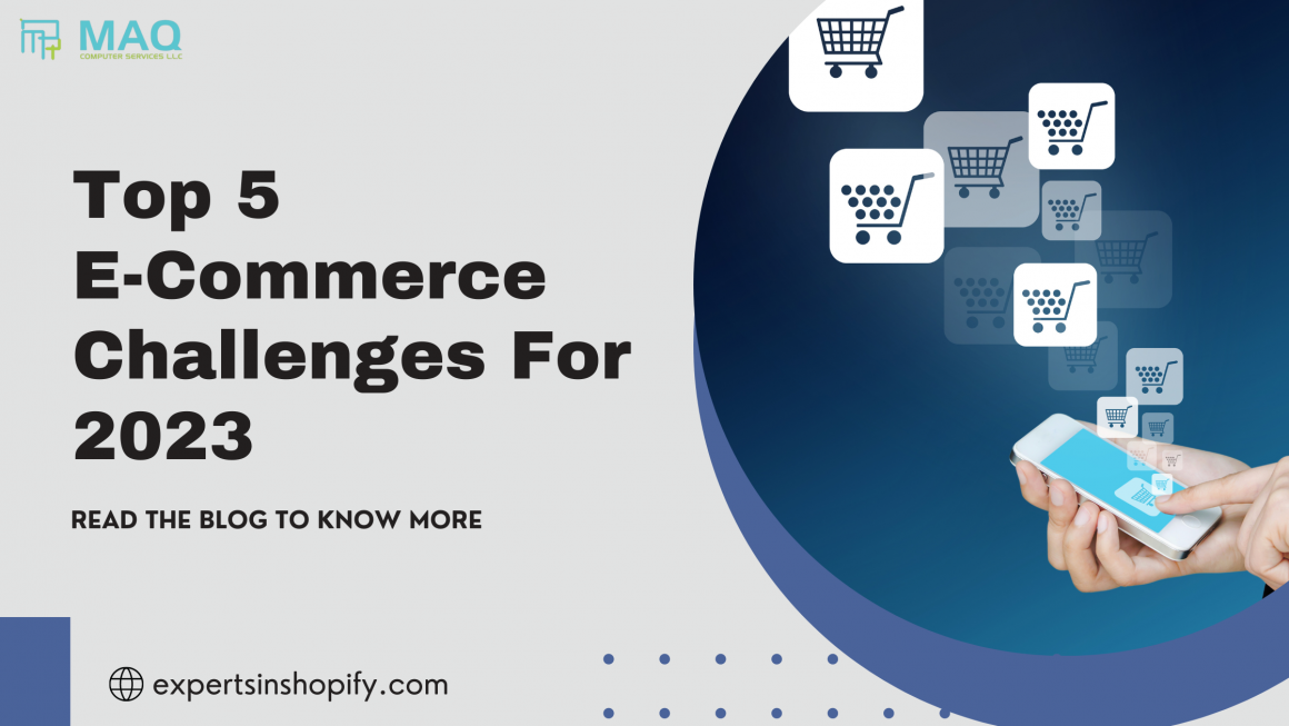 Top 5 E-Commerce Challenges For 2023