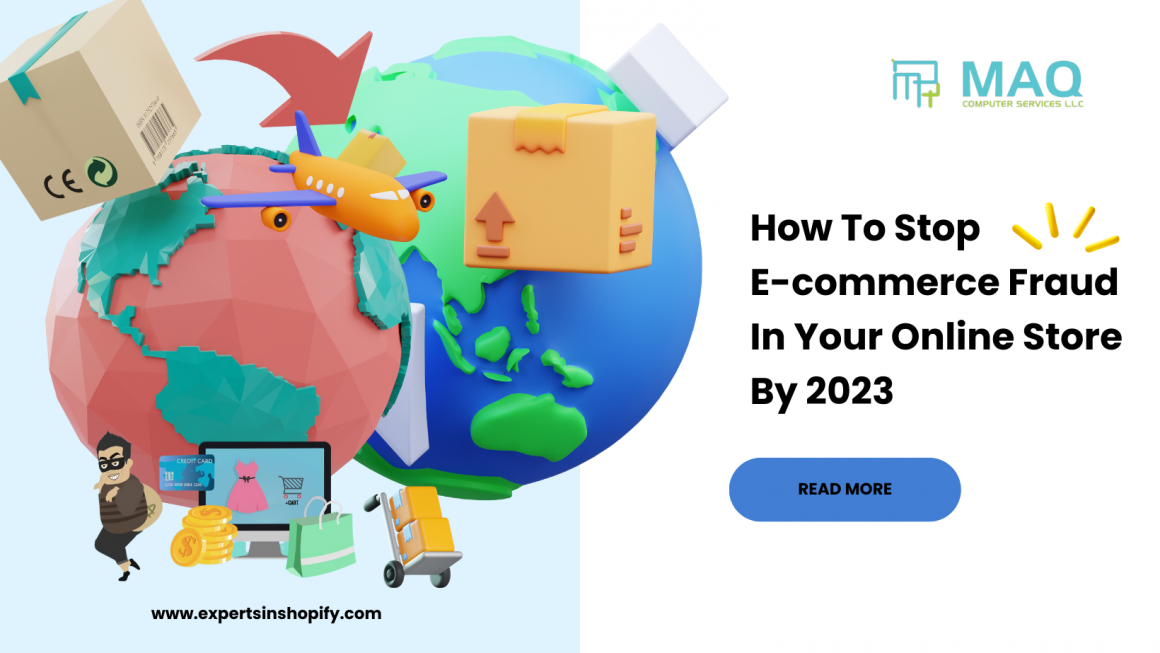 How To Stop E-commerce Fraud In Your Online Store By 2023