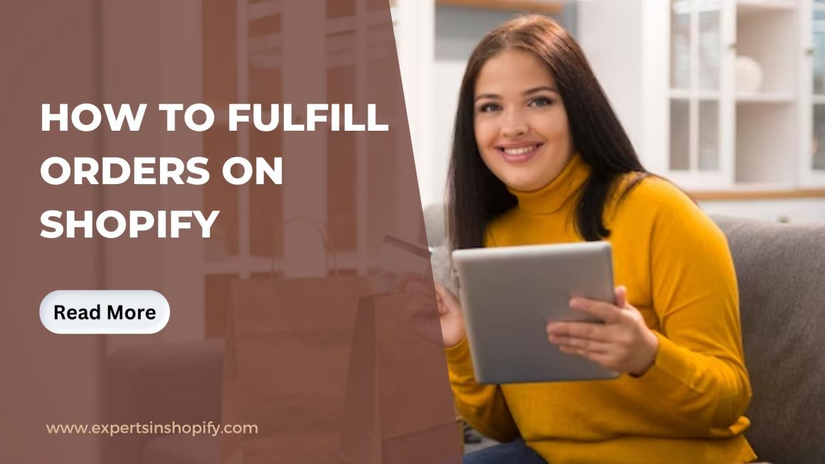 How to Fulfill Orders on Shopify
