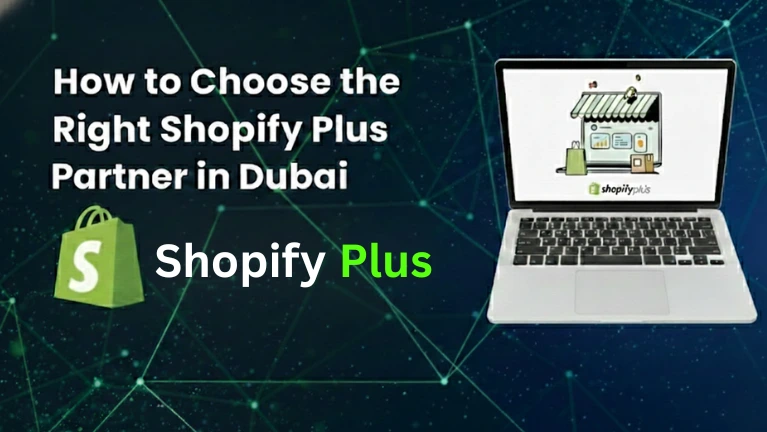 How to Choose the Right Shopify Plus Partner in Dubai banner with Shopify logo and laptop showing an online store.