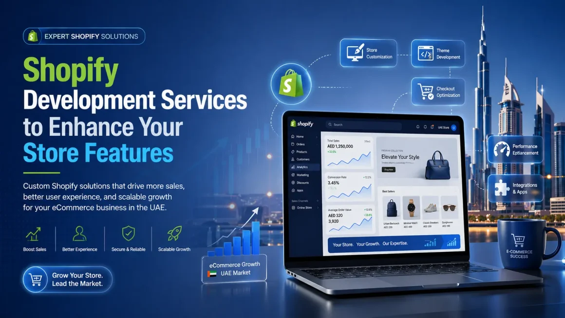 Shopify Development Services to Enhancing Store Features