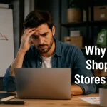 Why Most New Shopify Stores Fail